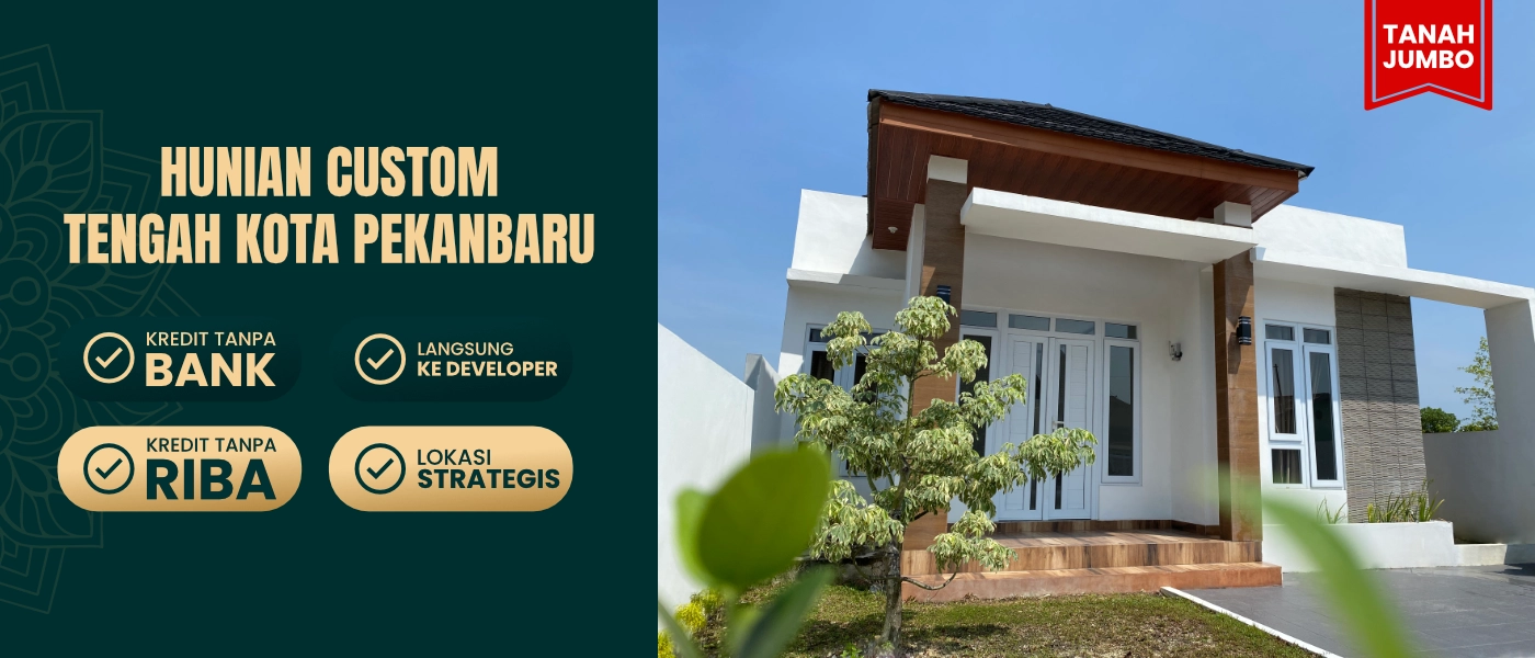 Kredit Rumah Tanpa Bank dan Tanpa Riba Pekanbaru