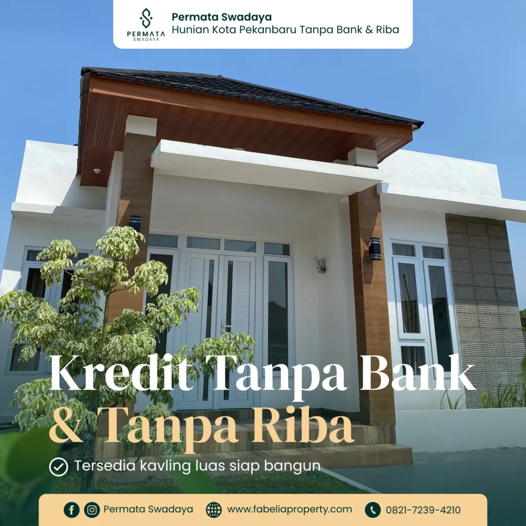 Kredit Rumah Tanpa Bank dan Riba Pekanbaru